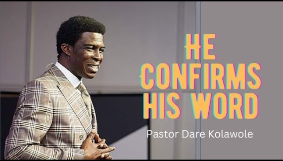 He Confirms His Word Pastor Dare Kolawole 02 01 2024.jpg