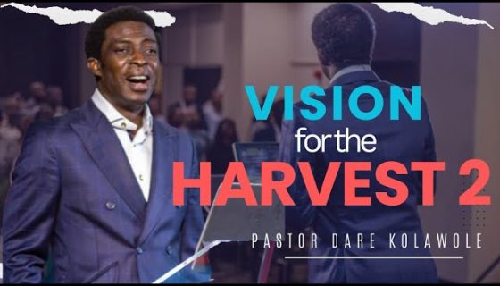 Vision For The Harvest 2 Pastor Dare Kolawole 21 01 2024.jpg